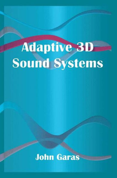 Adaptive 3D Sound Systems / Edition 1