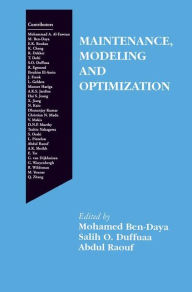 Title: Maintenance, Modeling and Optimization / Edition 1, Author: Mohamed Ben-Daya