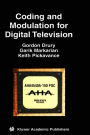 Coding and Modulation for Digital Television / Edition 1