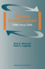 Wireless Communications: TDMA versus CDMA / Edition 1