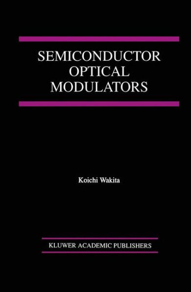 Semiconductor Optical Modulators / Edition 1