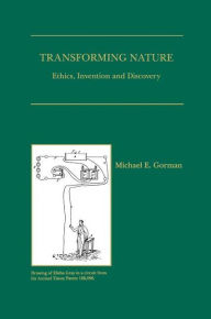 Transforming Nature: Ethics, Invention and Discovery / Edition 1