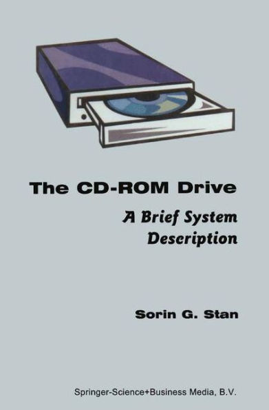 The CD-ROM Drive: A Brief System Description / Edition 1