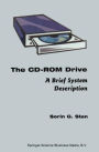 The CD-ROM Drive: A Brief System Description / Edition 1