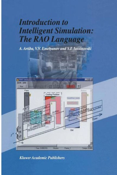 Introduction to Intelligent Simulation: The RAO Language / Edition 1