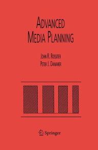 Title: Advanced Media Planning / Edition 1, Author: John R. Rossiter