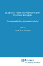 Learning from the World's Best Central Bankers: Principles and Policies for Subduing Inflation