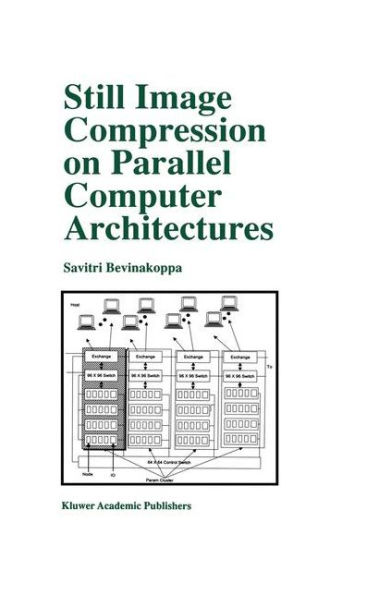 Still Image Compression on Parallel Computer Architectures / Edition 1