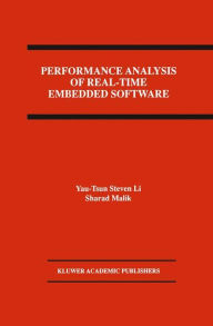 Title: Performance Analysis of Real-Time Embedded Software / Edition 1, Author: Yau-Tsun Steven Li