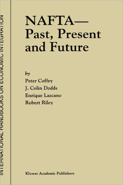 NAFTA - Past, Present and Future / Edition 1