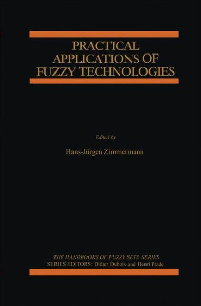 Practical Applications of Fuzzy Technologies / Edition 1