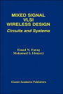 Mixed Signal VLSI Wireless Design: Circuits and Systems / Edition 1