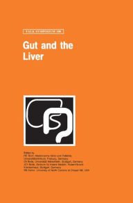 Title: Gut and the Liver / Edition 1, Author: H.E. Blum