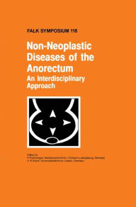 Title: Non-Neoplastic Diseases of the Anorectum: An Interdisciplinary Approach / Edition 1, Author: P. Frïhmorgen