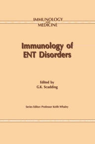 Title: Immunology of ENT Disorders / Edition 1, Author: Glenis K. Scadding