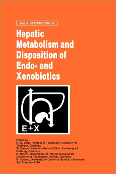 Hepatic Metabolism and Disposition of Endo- and Xenobiotics / Edition 1