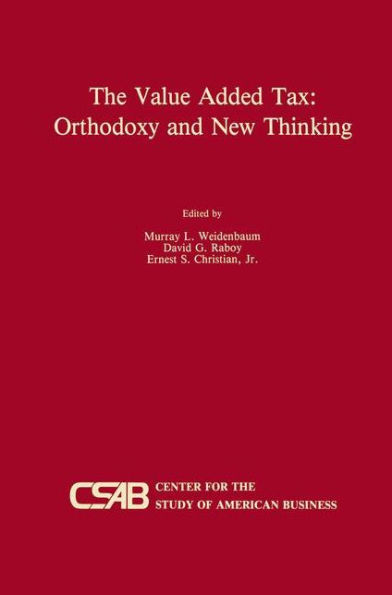 The Value-Added Tax: Orthodoxy and New Thinking