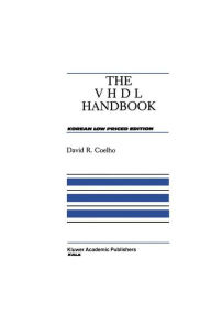 Title: The VHDL Handbook / Edition 1, Author: David R. Coelho
