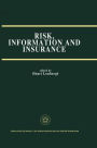 Risk, Information and Insurance: Essays in the Memory of Karl H. Borch / Edition 1