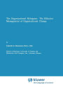 The Organizational Hologram: The Effective Management of Organizational Change / Edition 1