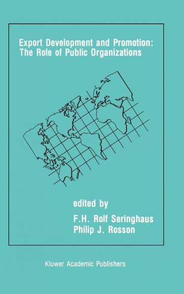 Export Development and Promotion: The Role of Public Organizations / Edition 1