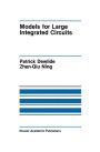 Models for Large Integrated Circuits