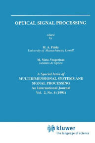 Title: Optical Signal Processing / Edition 1, Author: M.A. Fiddy