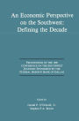 An Economic Perspective on the Southwest: Defining the Decade: Proceedings of the 1990 Conference on the Southwest Economy Sponsored by the Federal Reserve Bank of Dallas / Edition 1