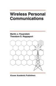 Title: Wireless Personal Communications / Edition 1, Author: Martin J. Feuerstein