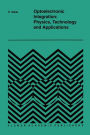 Optoelectronic Integration: Physics, Technology and Applications / Edition 1