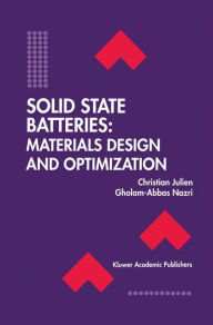 Title: Solid State Batteries: Materials Design and Optimization / Edition 1, Author: Christian Julien
