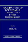 Foundations of Dependable Computing: System Implementation