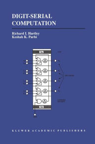 Title: Digit-Serial Computation / Edition 1, Author: Richard Hartley