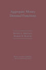Aggregate Money Demand Functions: Empirical Applications in Cointegrated Systems / Edition 1
