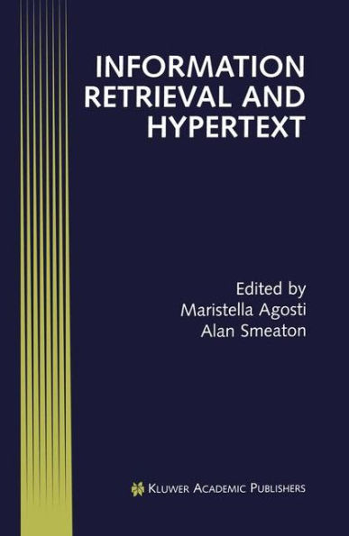 Information Retrieval and Hypertext / Edition 1