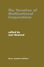 The Taxation of Multinational Corporations / Edition 1