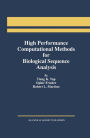 High Performance Computational Methods for Biological Sequence Analysis / Edition 1