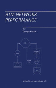Title: ATM Network Performance / Edition 1, Author: George Kesidis