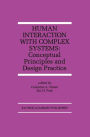 Human Interaction with Complex Systems: Conceptual Principles and Design Practice
