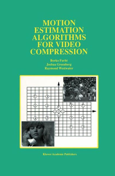 Motion Estimation Algorithms for Video Compression / Edition 1