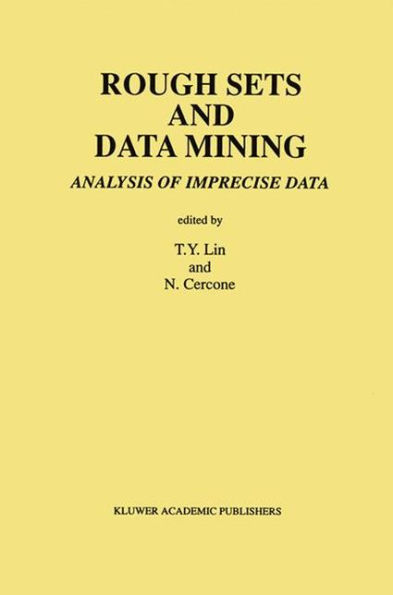 Rough Sets and Data Mining: Analysis of Imprecise Data / Edition 1