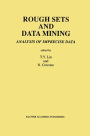 Rough Sets and Data Mining: Analysis of Imprecise Data / Edition 1