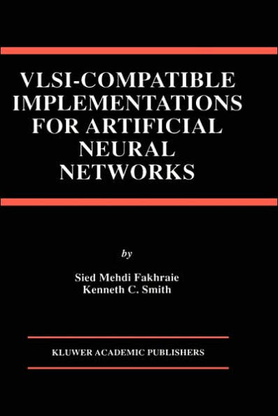VLSI - Compatible Implementations for Artificial Neural Networks