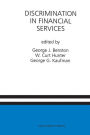 Discrimination in Financial Services: A Special Issue of the Journal of Financial Services Research / Edition 1