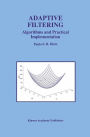 Adaptive Filtering: Algorithms and Practical Implementation / Edition 1
