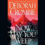 Now May You Weep (Duncan Kincaid and Gemma James Series #9)