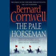 The Pale Horseman (Last Kingdom Series #2) (Saxon Tales)