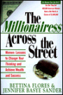 The Millionairess Across the Street: Women: Lessons to Change Your Thinking and Achieve Wealth and Success