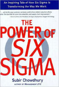 Power of Six Sigma: An Inspiring Tale of How Six Sigma is Transforming the Way We Work