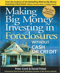 Making Big Money Investing in Foreclosures Without Cash or Credit